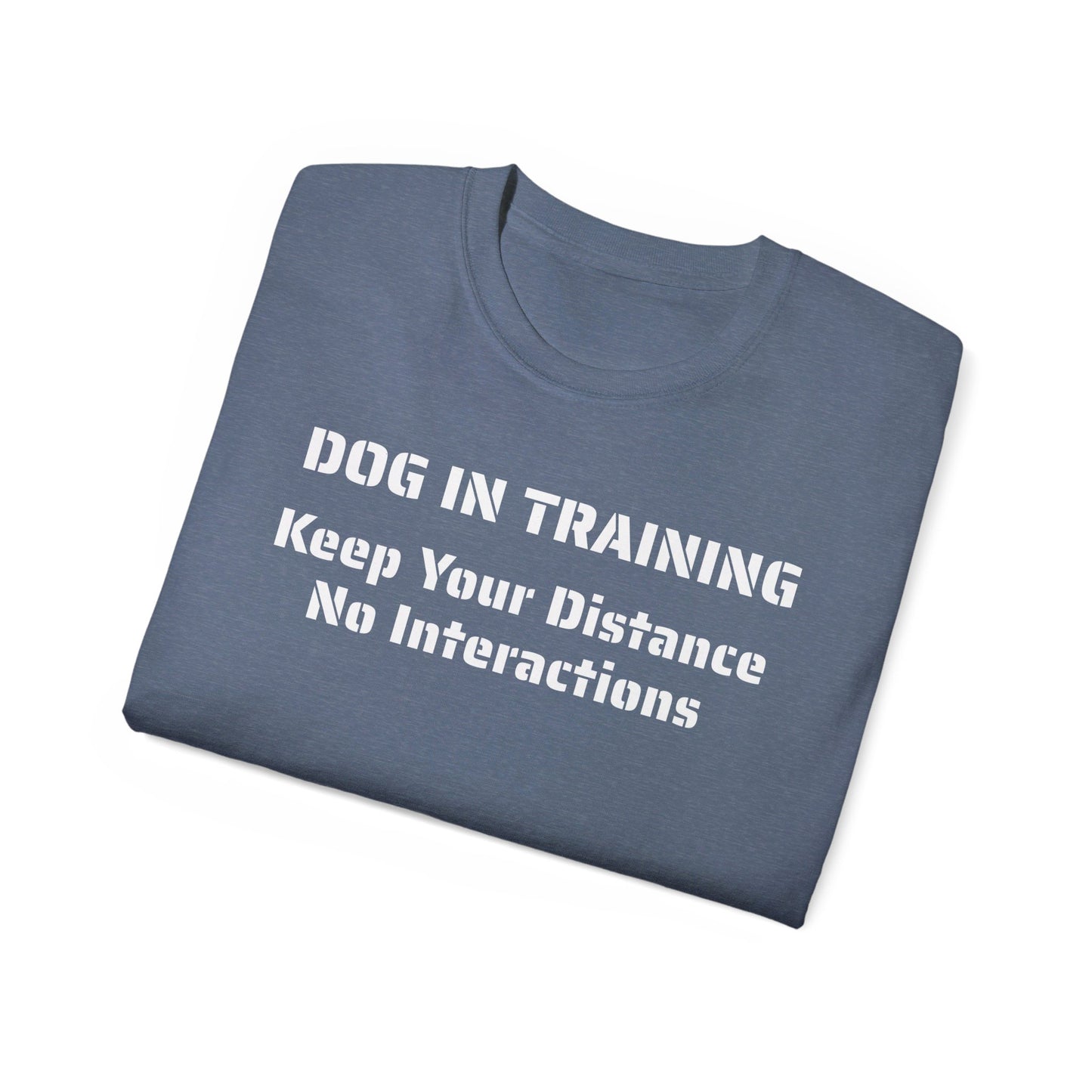 Dog in Training - Unisex Tee