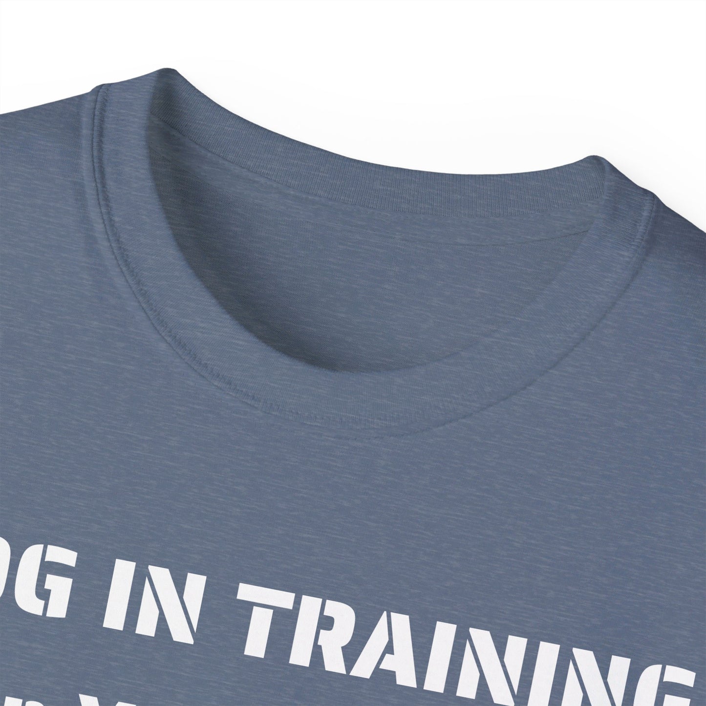 Dog in Training - Unisex Tee