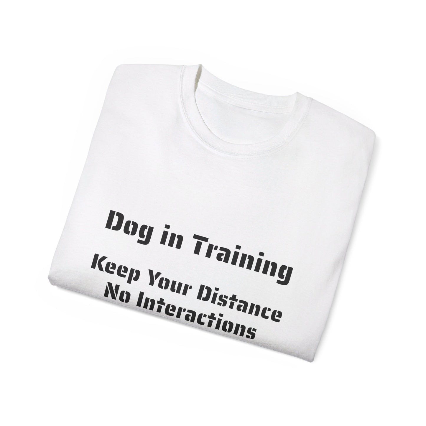 Dog in Training - Unisex Tee