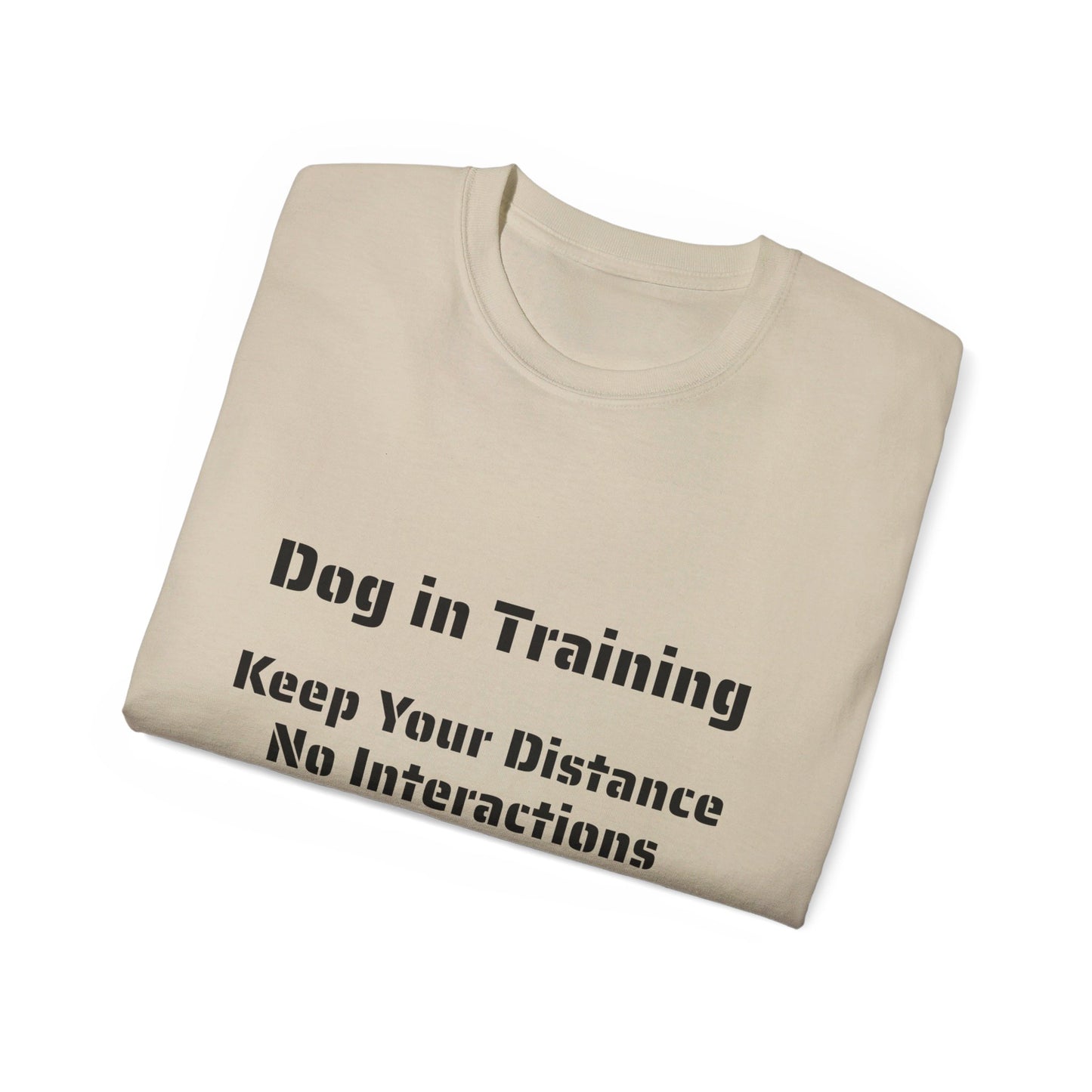 Dog in Training - Unisex Tee